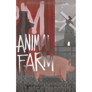 Animal Farm | George Orwell Wordsworth Classics Softcover