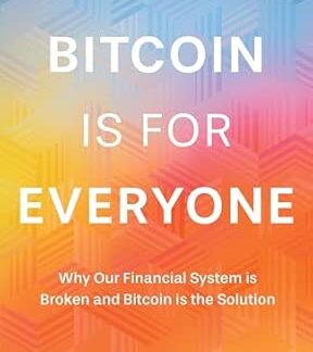 Bitcoin Is For Everyone, by Natalie Brunell
