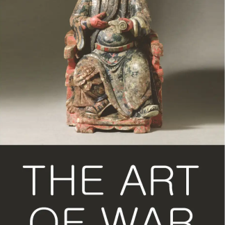 The Art of War, by Sun Tzu