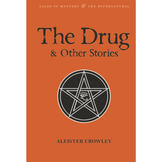 The Drug and Other Stories | Wordsworth| Aleister Crowley