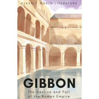 Decline and Fall of the Roman Empire | Gibbons