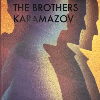 The Brothers Karamazov, by Fyodor Dostoevsky