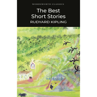Best Short Stories of Kipling | Wordsworth Classic