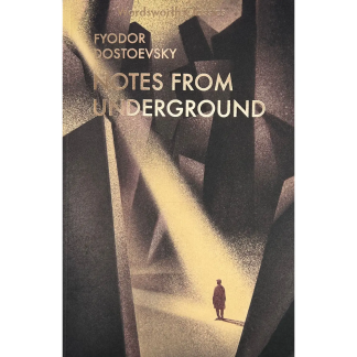 Notes from Underground | Dostoevsky | Wordsworth Classic