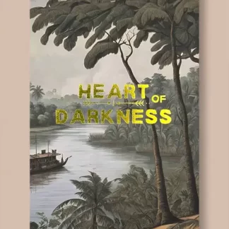 Heart Of Darkness, by Joseph Conrad