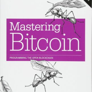 Mastering Bitcoin, by Andreas M. Antonopoulos