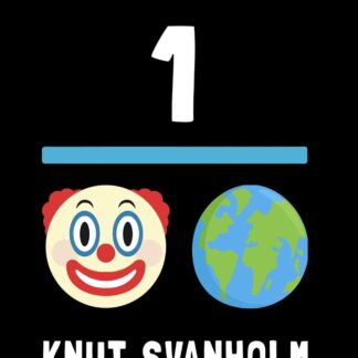 Bitcoin:The Inverse Of Clown World, by Knut Svanholm and Luke De Wolf