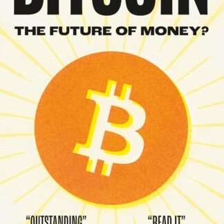 Bitcoin, The Future Of Money?, by Dominic Frisby