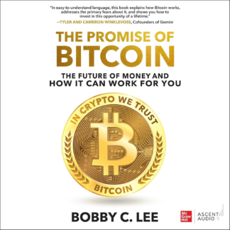 The Promise Of Bitcoin